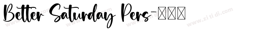 Better Saturday Pers字体转换